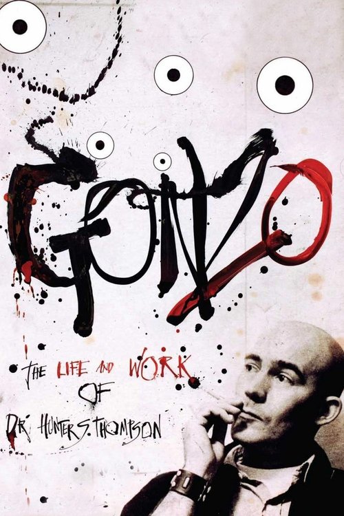 Gonzo: Dr. Hunter S. Thompson'ın Yaşamı